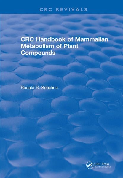 Handbook of Mammalian Metabolism of Plant Compounds (1991) (eBook, PDF) Handbook of Mammalian Metabolism of Plant Compounds (1991) (eBook, PDF)
