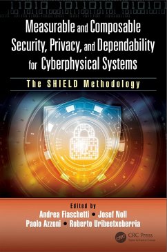 Measurable and Composable Security, Privacy, and Dependability for Cyberphysical Systems (eBook, ePUB)