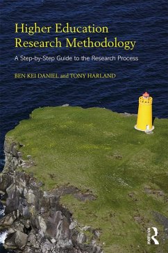 Higher Education Research Methodology (eBook, PDF) - Daniel, Ben Kei; Harland, Tony