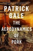 The Aerodynamics of Pork (eBook, ePUB)