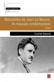 Rencontre de Jean Le Moyne, le mauvais contemporain : Essai (eBook, PDF)