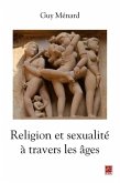 Religion et sexualite a travers les ages (eBook, PDF)