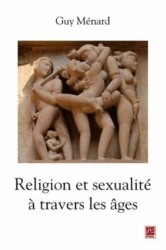 Religion et sexualite a travers les ages (eBook, PDF) - Guy Menard, Guy Menard