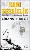 Sari Sessizlik - Aksit, Cihangir