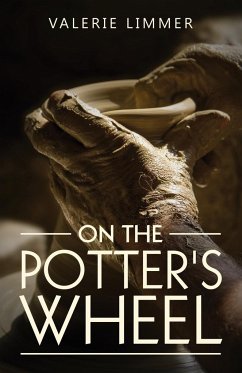 On the Potter's Wheel - Limmer, Valerie