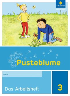 Pusteblume. Das Sachbuch 3. Arbeitsheft. Niedersachsen, Hessen, Rheinland-Pfalz, Saarland und Schleswig-Holstein - Breede, Dirk;Kraft, Dieter;Posselt, Tim