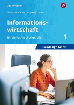 Bürodesign GmbH 1. Schülerband- Informationswirtschaft für die Fachhochschulreife - Becker, Judith;Camiciottoli, Sabine;Thomas, Dirk