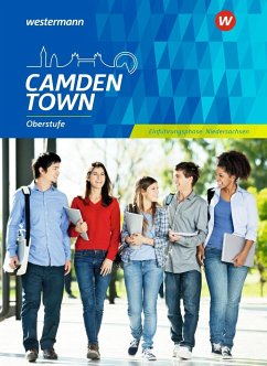 Camden Town. Schülerband. Oberstufe Einführungsphase. Niedersachsen - Reuter, Christoph;Schnoor, Mirja;Wauer, Sylvia