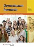 Gemeinsam handeln / Gemeinsam handeln - Politik an berufsbildenden Schulen