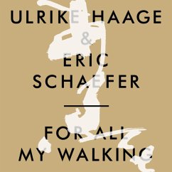 For All My Walking - Haage,Ulrike/Schaefer,Eric