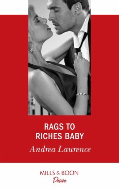Rags To Riches Baby (Mills & Boon Desire) (Millionaires of Manhattan, Book 6) (eBook, ePUB) - Laurence, Andrea