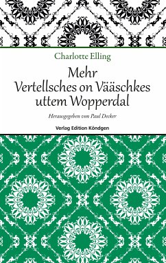 Mehr Vertellsches on Vääschkes uttem Wopperdal (eBook, ePUB)