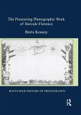 The Pioneering Photographic Work of Hercule Florence (eBook, PDF)