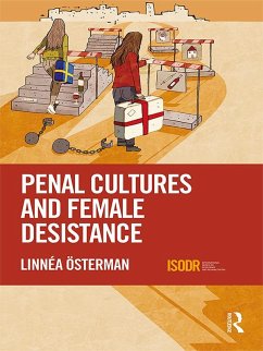 Penal Cultures and Female Desistance (eBook, PDF) - Österman, Linnéa