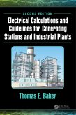 Electrical Calculations and Guidelines for Generating Stations and Industrial Plants (eBook, PDF) Electrical Calculations and Guidelines for Generating Stations and Industrial Plants (eBook, PDF)