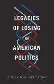 Legacies of Losing in American Politics (eBook, ePUB)