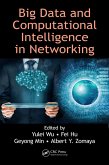 Big Data and Computational Intelligence in Networking (eBook, ePUB)