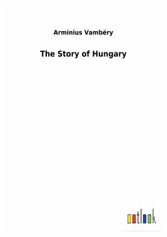 The Story of Hungary - Vámbéry, Ármin