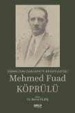 Osmanlidan Cumhuriyete Bir Entelektüel Mehmed Fuad Köprülü