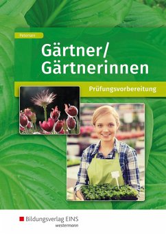 Gärtner/Gärtnerinnen. Schulbuch - Petersen, Sabine