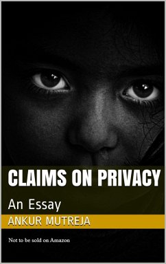 Claims on Privacy: An Essay (eBook, ePUB) - Mutreja, Ankur