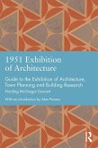 1951 Exhibition of Architecture (eBook, ePUB) 1951 Exhibition of Architecture (eBook, ePUB)