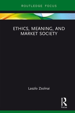 Cover Ethics, Meaning, and Market Society (eBook, PDF)