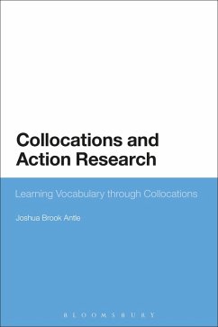 Collocations and Action Research (eBook, PDF) - Antle, Joshua Brook