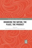 Branding the Nation, the Place, the Product (eBook, ePUB)