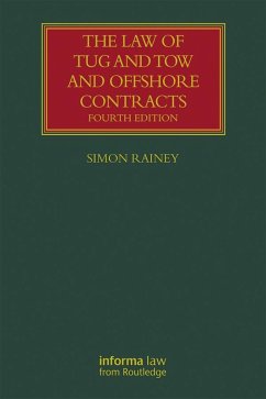 The Law of Tug and Tow and Offshore Contracts (eBook, PDF) - Rainey, Simon