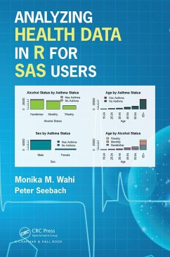 Analyzing Health Data in R for SAS Users (eBook, PDF) - Wahi, Monika Maya; Seebach, Peter