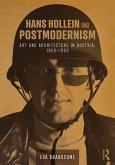 Hans Hollein and Postmodernism (eBook, PDF) Hans Hollein and Postmodernism (eBook, PDF)
