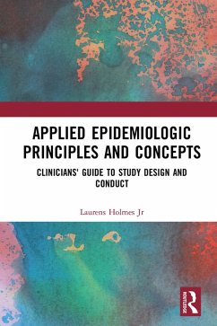 Applied Epidemiologic Principles and Concepts (eBook, ePUB) - Holmes Jr., Laurens