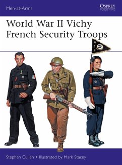 World War II Vichy French Security Troops (eBook, PDF) - Cullen, Stephen M.