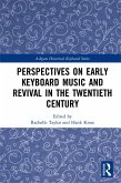 Perspectives on Early Keyboard Music and Revival in the Twentieth Century (eBook, PDF)