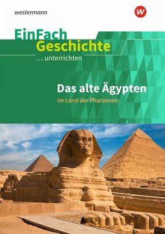 Ägypten. EinFach Geschichte ...unterrichten - Klein-Mahr, Anna Katharina