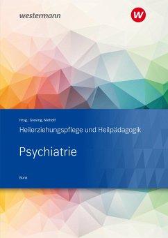 Heilerziehungspflege und Heilpädagogik. Schülerband. Psychiatrie - Bunk, Ulrich