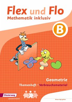 Flex und Flo - Mathematik inklusiv. Geometrie inklusiv B - Dohmann, Christopher;Köhpcke, Anik;Jäger, Susanne