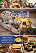 Zuckerfrei - tolle Rezepte ohne... - Bild 1