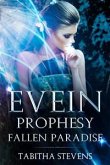 Evein Prophesy; Fallen Paradise (eBook, ePUB)