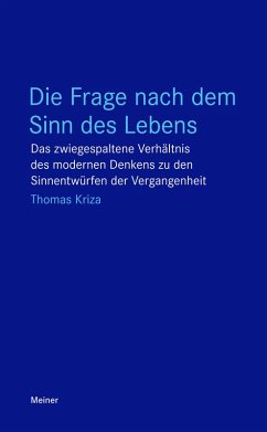 Die Frage nach dem Sinn des Lebens (eBook, PDF) - Kriza, Thomas