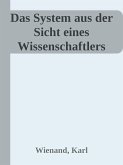 Das System aus der Sicht eines Wissenschaftlers (eBook, ePUB)