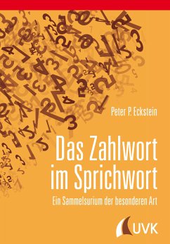 Das Zahlwort im Sprichwort (eBook, PDF) - Eckstein, Peter P.