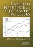 Bayesian Inference for Stochastic Processes (eBook, PDF)