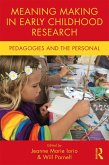 Meaning Making in Early Childhood Research (eBook, ePUB) Meaning Making in Early Childhood Research (eBook, ePUB)
