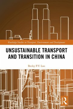 Unsustainable Transport and Transition in China (eBook, PDF) - Loo, Becky Py