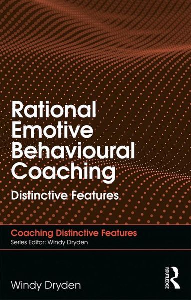 Rational Emotive Behavioural Coaching (eBook, ePUB)