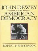 John Dewey and American Democracy (eBook, PDF)