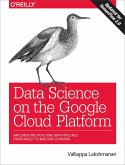 Data Science on the Google Cloud Platform (eBook, ePUB)