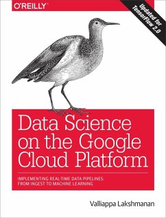 Data Science on the Google Cloud Platform (eBook, ePUB) - Lakshmanan, Valliappa